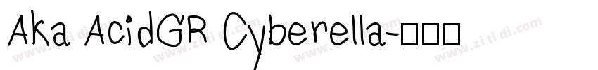Aka AcidGR Cyberella字体转换